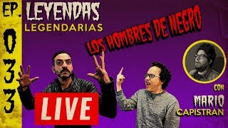 E33 Los Hombres de Negro en vivo con Mario Capistrán [upl. by Sulienroc]