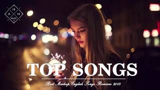 Best Mashup Of Popular Songs  Best English Songs 2019  Best Pop Songs World [upl. by Lokin]