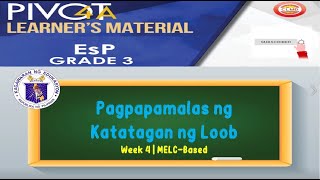 ESP 3  PAGPAPAMALAS NG KATATAGAN NG LOOB  WEEK 4  QUARTER 1  MELCBASED [upl. by Aoh]