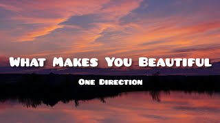 One Direction  What Makes You Beautiful Lyrics [upl. by Lankton222]