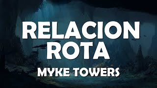 Myke Towers  Relacion Rota Letras  Lyrics  Musical Forest ️🎤 [upl. by Naraa]