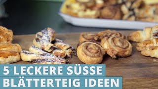 5 leckere süsse Blätterteig Ideen [upl. by Jelsma973]