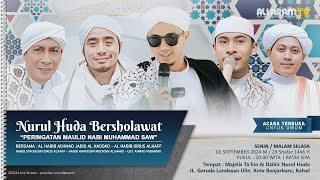 Nurul Huda Bersholawat Peringatan Maulid Nabi Muhammad SAW  Landasan Ulin Banjarbaru 02092024 [upl. by Vandervelde]