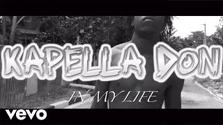 Kapella Don  In My Life [upl. by Nnav293]