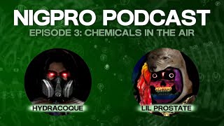 Nigpro Podcast Ep 3  Chemicals in the Air [upl. by Lorain16]