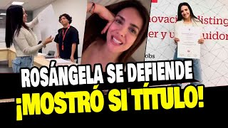 ROSÁNGELA ESPINOZA MUESTRA SU TÍTULO PARA CALLAR CRITICAS EN SU CONTRA [upl. by Ytitsahc618]