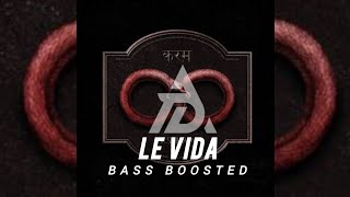 le vida bass boosted [upl. by Syhr]