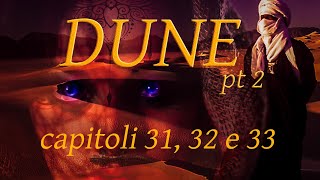 DUNE Capitoli 31 32 e 33  Audiolibro in italiano [upl. by Jacy761]