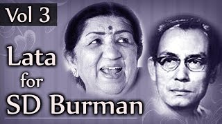 Lata Mangeshkar for SD Burman Jukebox 3 HD  Top 10 Lata amp SDBurman Songs [upl. by Eimareg871]