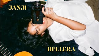 Janji  Hullera Official Music Video [upl. by Knah393]