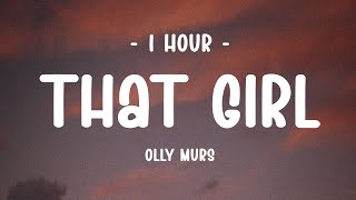 1 HOUR  Lyrics Olly Murs  That Girl [upl. by Stoddart]