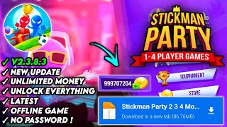 Download Stickman Party Mod Apk v2383  Unlimited Money in 2024 [upl. by Yrannav]