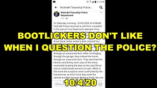 Bootlickers Dont Like Me Asking Police Questions Accountability 10420 [upl. by Aihsyn]