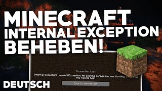 Minecraft INTERNAL EXCEPTION Fehler BEHEBEN  Problemlösung  Deutsch  2024 [upl. by Emma]