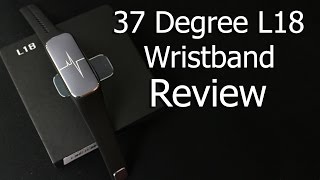 37 Degree L18 Wristband Review  Fitnes Tracker [upl. by Eliseo]