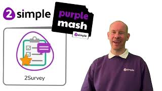 Purple Mash Tools 2Survey  2Simple [upl. by Eeluj]