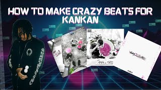 How to make CRAZY beats for KANKAN Tutorial [upl. by Dnomhcir696]