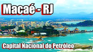 Macaé quotCapital Nacional do Petróleoquot  Uma Jóia do Rio de Janeiro [upl. by Suiddaht]