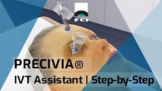 Precivia®  Precision Intravitreal Injection Assistant Procedure  Exclusive  FCI Retina – Medical [upl. by Adnyl]