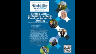 Birding With … Birdability Captains Panel on Accessible Birding  Birdability Week 2024 [upl. by Eadrahc899]