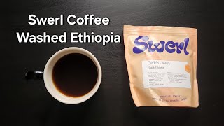 Swerl Coffee Roasters Review Falkenberg Sweden Washed Ethiopia Gedeb Lalesa [upl. by Favianus]