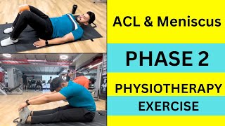 ACL Reconstruction and Meniscus Repair I Phase 2 Physiotherapy I Exercise I Recovery I Rehab [upl. by Enttirb]