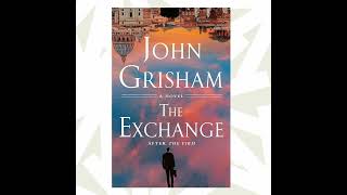 After three decades John Grisham follows The Firm with The Exchange [upl. by Evslin395]