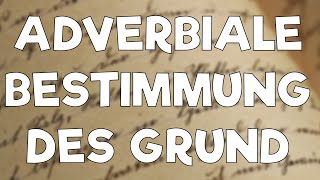 Adverbiale Bestimmung des Grundes einfach erklärt [upl. by Alda]