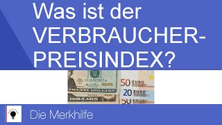 Was ist der Verbraucherpreisindex  Lebenshaltungspreisindex  WirtschaftBasics 18 [upl. by Luedtke223]