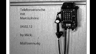 Marcophono Telefonspaß Mülltrennung 040212  Anruf 1 [upl. by Flore]