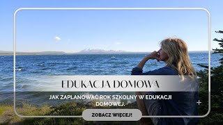 Jak zaplanować rok szkolny w Edukacji Domowej  nauka projekty egzaminy [upl. by Mirak]