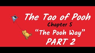 Tao of Pooh • Ch 5 • Part 2 • The Pooh Way • READ WWASKO [upl. by Fallon4]