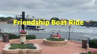 FriendShip Boat Ride Morocco to Canada EPCOT 2023 epcotworldshowcase boatriding wdw disney [upl. by Hasheem]