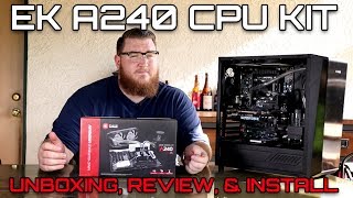 EK A240 Unboxing Install and Review [upl. by Enilemme]