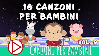 16 CANZONI PER BAMBINI VOL 9 [upl. by Aicilana]