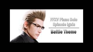 Final Fantasy XV Episode Ignis Battle Theme Piano Solo  Sheet Music [upl. by Berner]