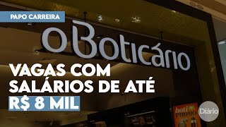 Grupo Boticário tem inscrições para vagas de estagiário e trainees com salários de até R 8 mil [upl. by Nivrad]