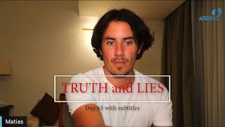 Day 63 Truth and Lies with Subtitles  Matias De Stefano [upl. by Corwin]