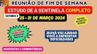 Reunião de fim de semana 2531 de março 2024 RESPOSTAS Estudo de a sentinela JW Brasil [upl. by Ymia]