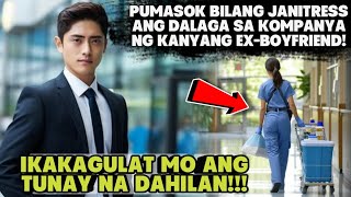 PUMASOK BILANG JANITRESS ANG DALAGA SA KOMPANYA NG KANYANG EXBOYFRIEND [upl. by Ocnarf236]