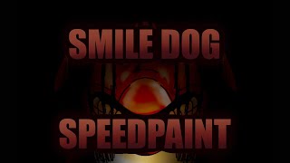 Smile Dog Speedpaint [upl. by Hegarty428]