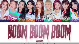 NiziU – BOOM BOOM BOOM Lyrics Color CodedKanRomEng [upl. by Airdnaxela]