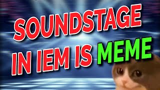 Soundstage in IEMs Beginners Guide [upl. by Meingoldas]