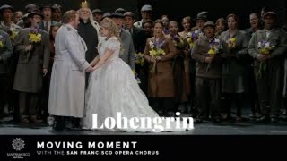 Lohengrin Moving Moment with the San Francisco Chorus [upl. by Eeralav]