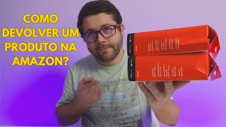 COMO DEVOLVER PRODUTOS NA AMAZON Detalhes a ter em CONTA [upl. by Aicilihp]