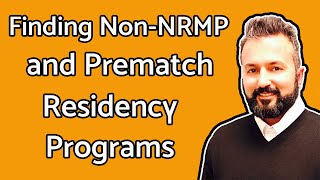 How to Find NonNRMP and Prematch Residency Programs [upl. by Anyahc971]