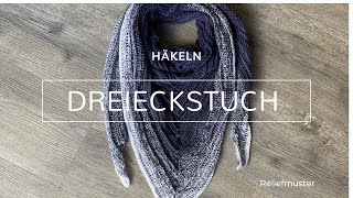 Dreieckstuch häkeln im Reliefmuster [upl. by Hughie751]