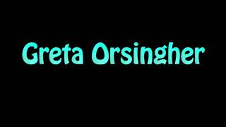 Learn How To Pronounce Greta Orsingher [upl. by Kcira652]