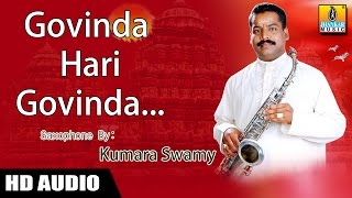 Govinda Hari Govinda  Saxophone by Kumaraswamy Instrumental [upl. by Kaule657]