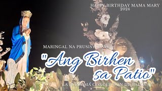 quotANG BIRHEN SA PATIOquot La Purisima Concepcion de Baliwag  Happy Birthday Mama Mary 2024  MLTv [upl. by Noguchi755]